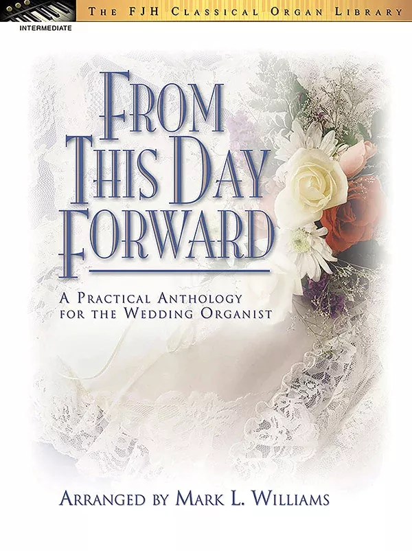 From This Day Forward: Intermediate Organ Book