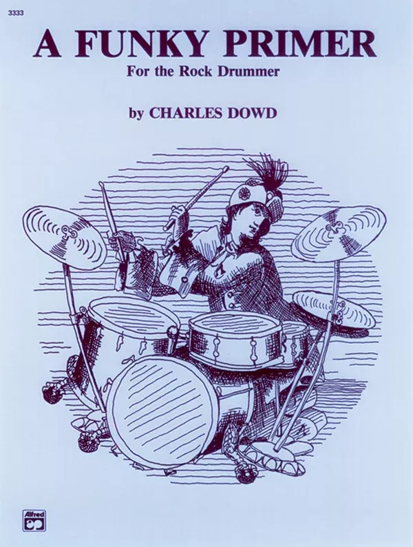 A Funky Primer for the Rock Drummer: Drumset Book