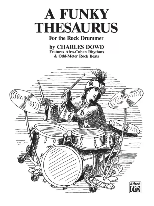 A Funky Thesaurus for the Rock Drummer: Drumset Book