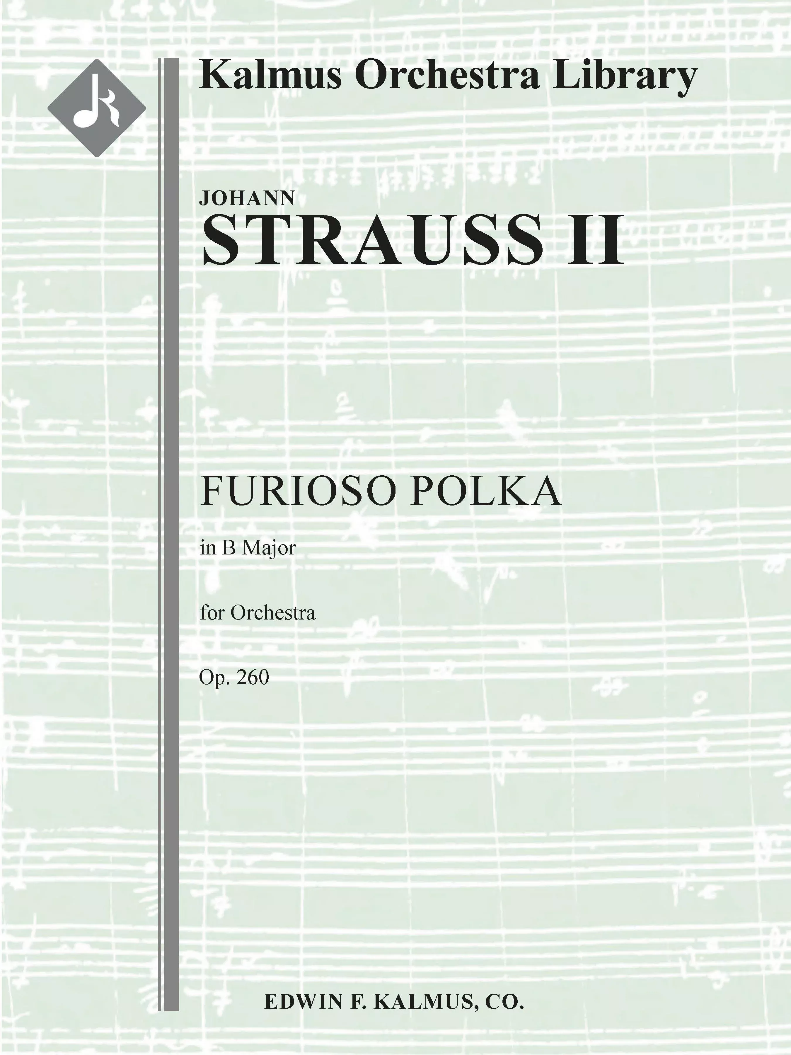 Furioso Polka, Op. 260: Full Orchestra, Full Score