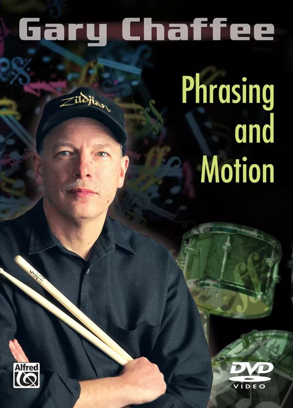 Gary Chaffee: Phrasing and Motion: Drum DVD