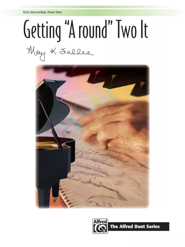 Getting “A round” Two It: Piano Duet (1 Piano, 4 Hands) Sheet