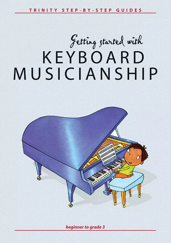 Getting Started with Keyboard Musicianship: Piano Book
