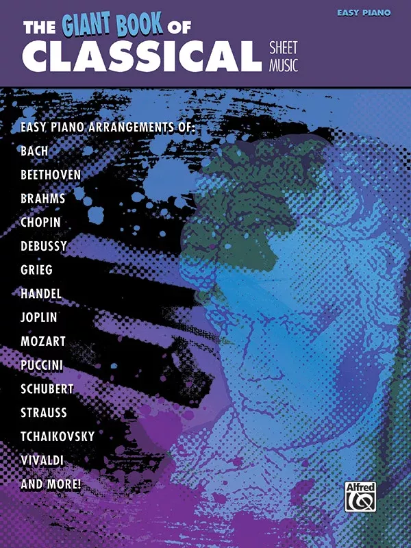 The Giant Book of Classical Sheet Music: Piano Book