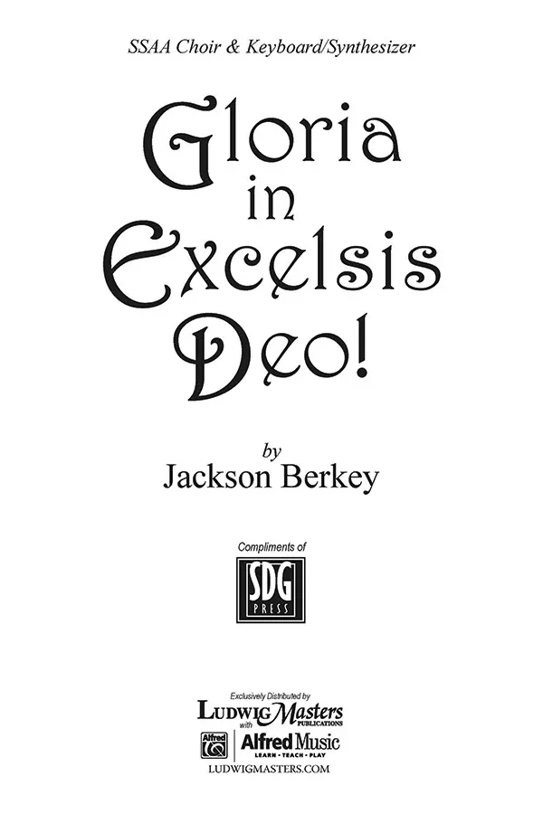 Gloria In Excelsis Deo!: Choral Octavo