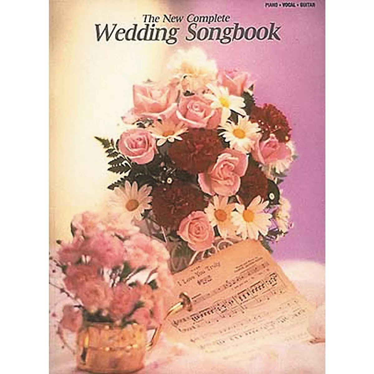 Hal Leonard 00309326 The New Complete Wedding PVG Songbook