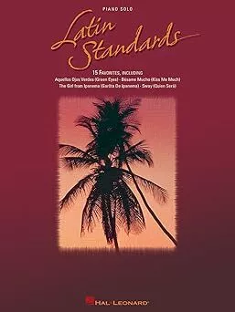 Hal Leonard 00311084 Latin Standards Piano Solo