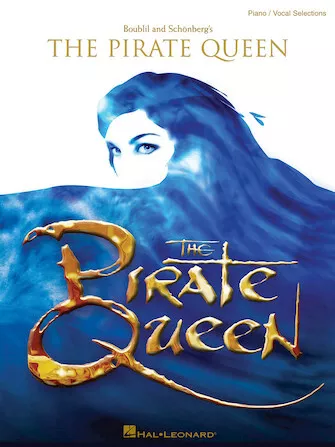 Hal Leonard 00313376 The Pirate Queen Vocal Selections