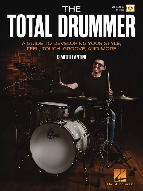 Hal Leonard 00360812 The Total Drummer A Guide to Developing Your Style, Feel, Touch, Groove, and More