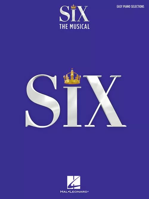 Hal Leonard 00362597 Six: The Musical Easy Piano Selections