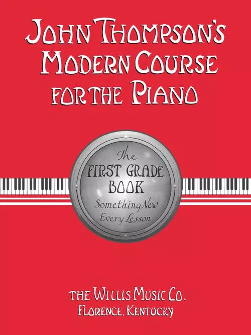 Hal Leonard 00412081 John Thompson's Modern Course for the Piano – First Grade