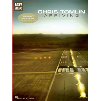Hal Leonard 00702223 Chris Tomlin: Arriving for Easy Guitar