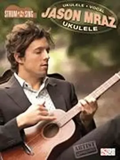 Hal Leonard 02501753 Strum and Sing Ukulele: Jason Mraz
