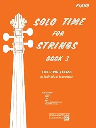 Hal Leonard 13079 Solo Time for Strings, Book 3: Piano Accompaniment
