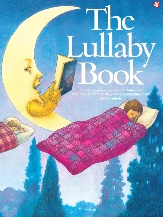 Hal Leonard AM37029 The Lullaby Book PVG