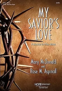 Hope Publishing 8701 My Savior's Love SATB Score