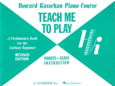 Howard Kasschau – Teach Me to Play, Preliminary Beginner Book