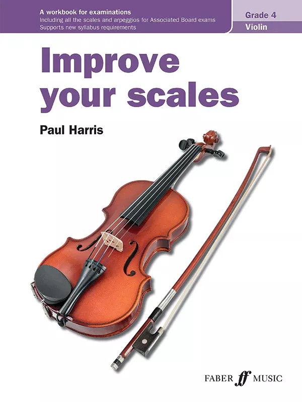 Improve Your Scales! Violin Grade 4: Violin Textbook