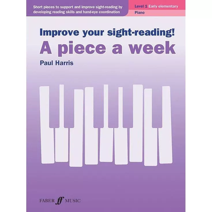 Improve Your Sight-Reading! A Piece A Week: Piano, Level 1
