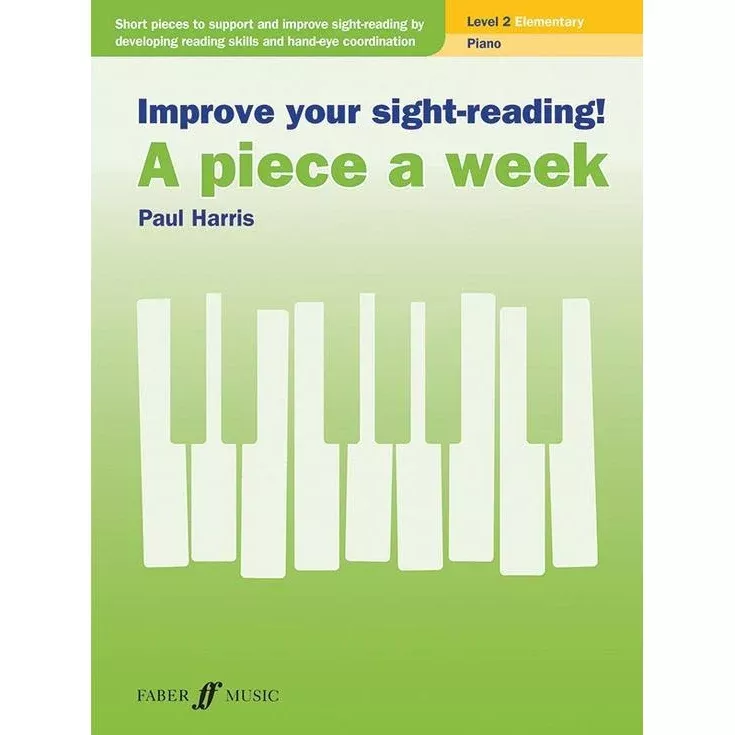 Improve Your Sight-Reading! A Piece A Week: Piano, Level 2