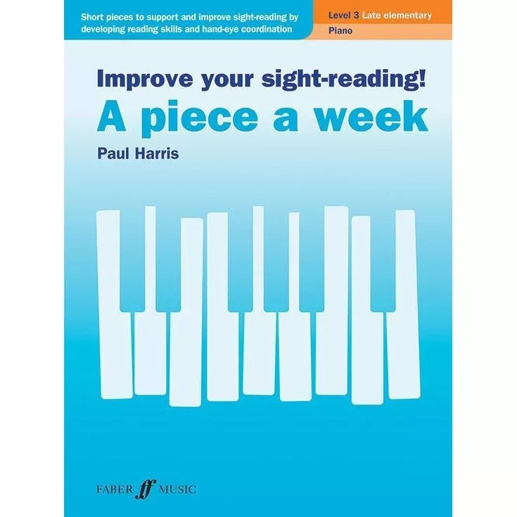 Improve Your Sight-Reading! A Piece A Week: Piano, Level 3