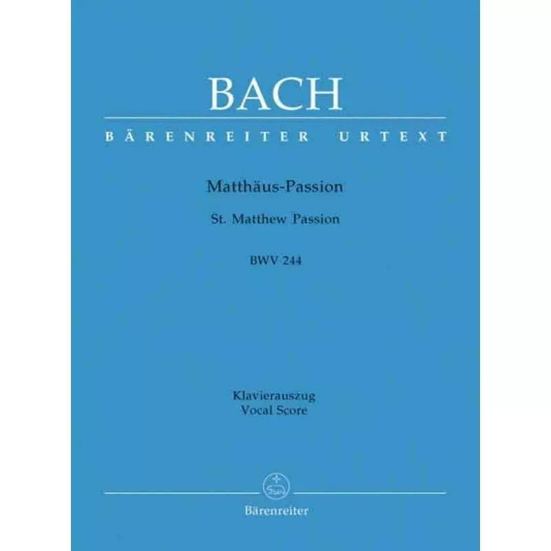 J. S. Bach - St. Matthew Passion BWV 244
