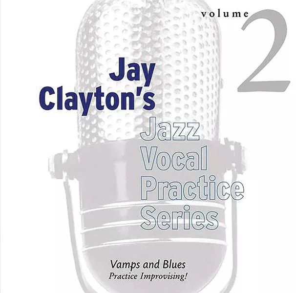 Jay Clayton's Jazz Vocal Practice Series, Volume 2: Vocal CD
