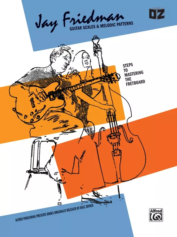 Jay Friedman: Guitar Scales & Melodic Patterns: Guitar Book