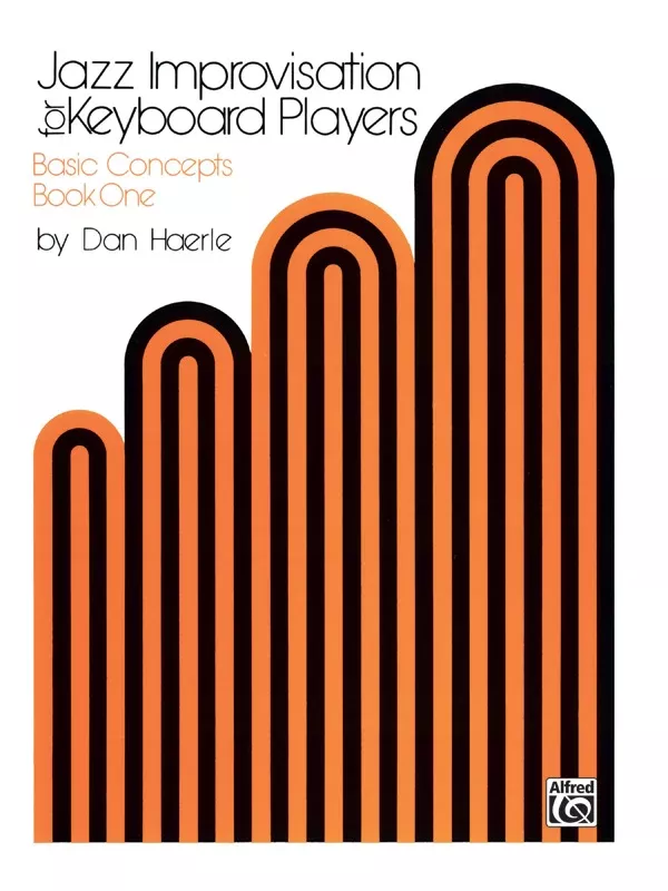 Jazz Improvisation for Keyboard Players, Book 1: Basic Concepts: Piano Book