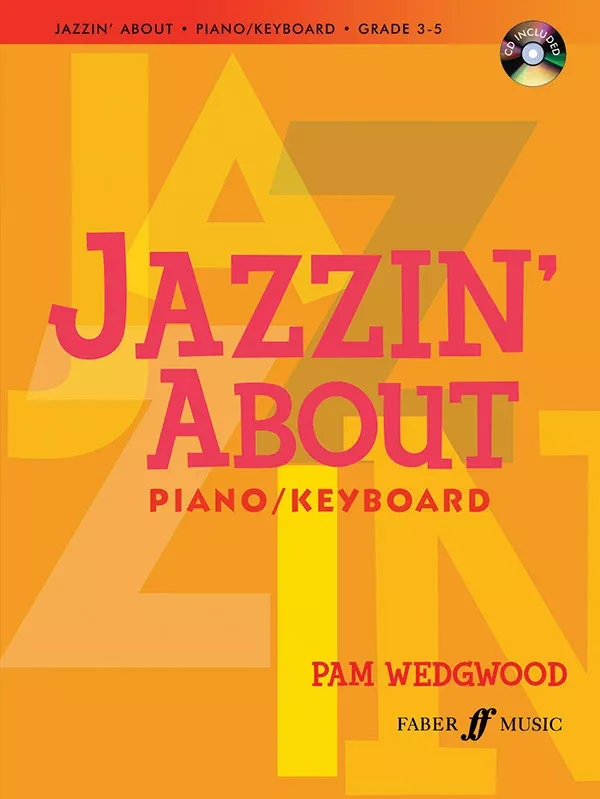 Jazzin’ About for Piano / Keyboard (Revised): Piano Book & CD