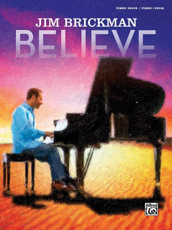 Jim Brickman: Believe: Piano/Vocal/Guitar Book