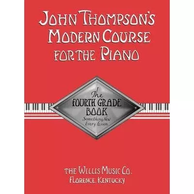John Thompson's Modern Course for the Piano - Fourth Grade