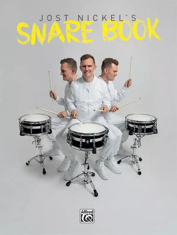 Jost Nickel's Snare Book: Snare Drum Book