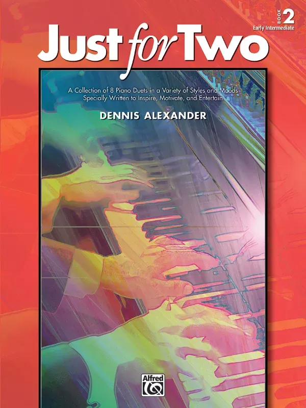 Just for Two, Book 2: Piano Duet (1 Piano, 4 Hands) Book