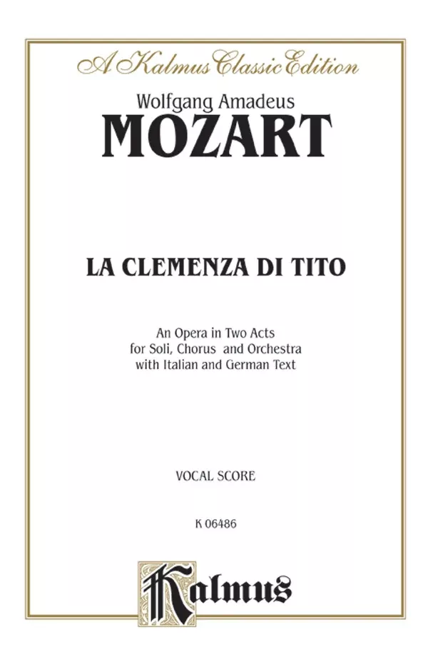 La Clemenza Di Tito – An Opera in Two Acts: Vocal Score
