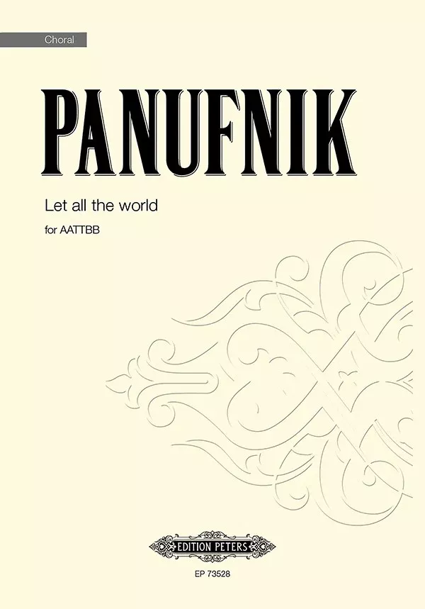 Let all the world: SATB Choral Octavo