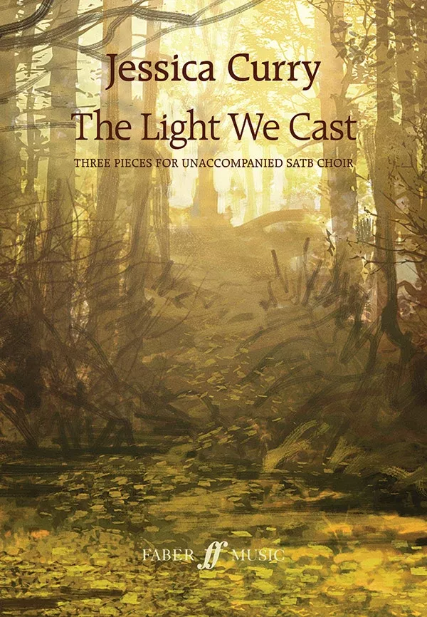 The Light We Cast: SATB, a cappella Choral Octavo