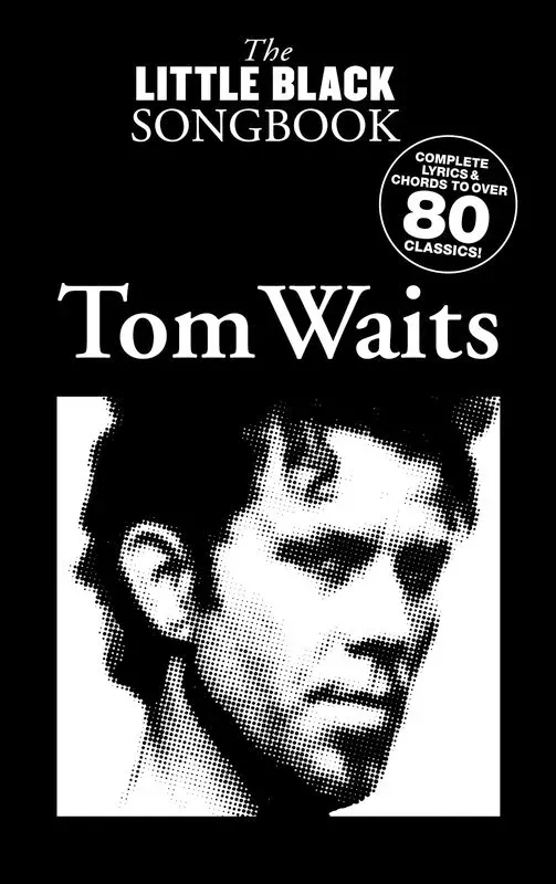 The Little Black Song Book Of Tom Waits
