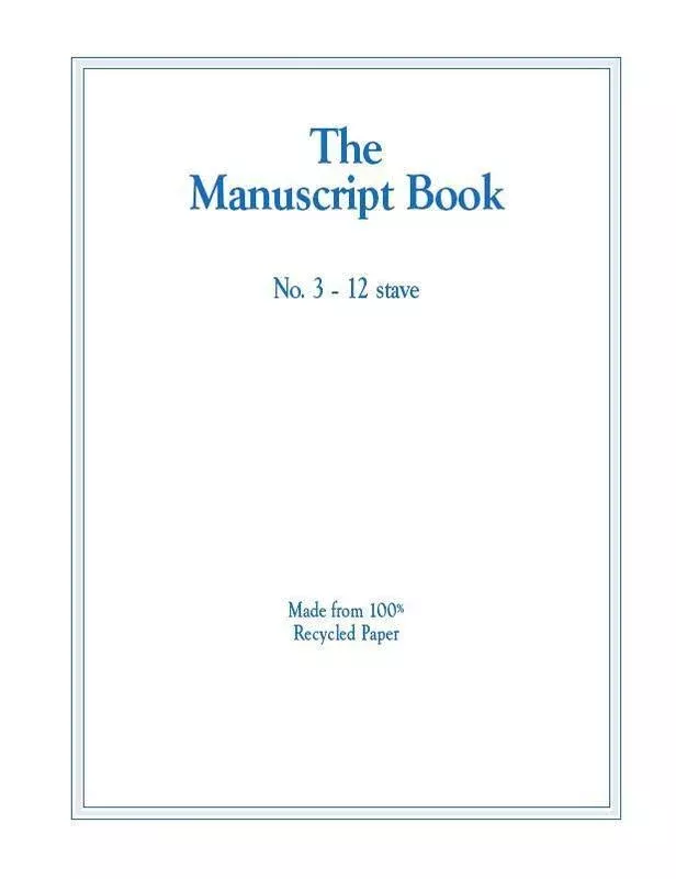 MANUSCRIPT BOOK 3 12 STAVE RECYCLED 20PP STAPLED