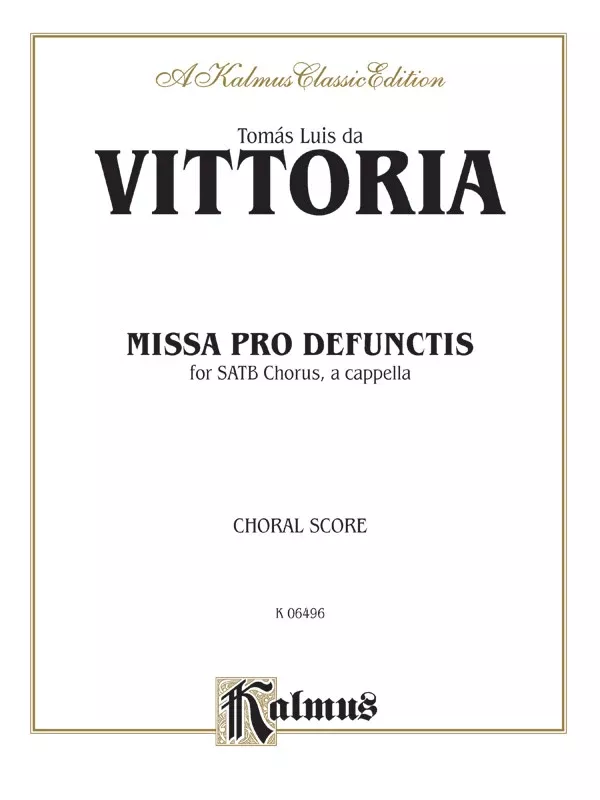 Missa Pro Defunctis: SATB, a cappella Choral Book
