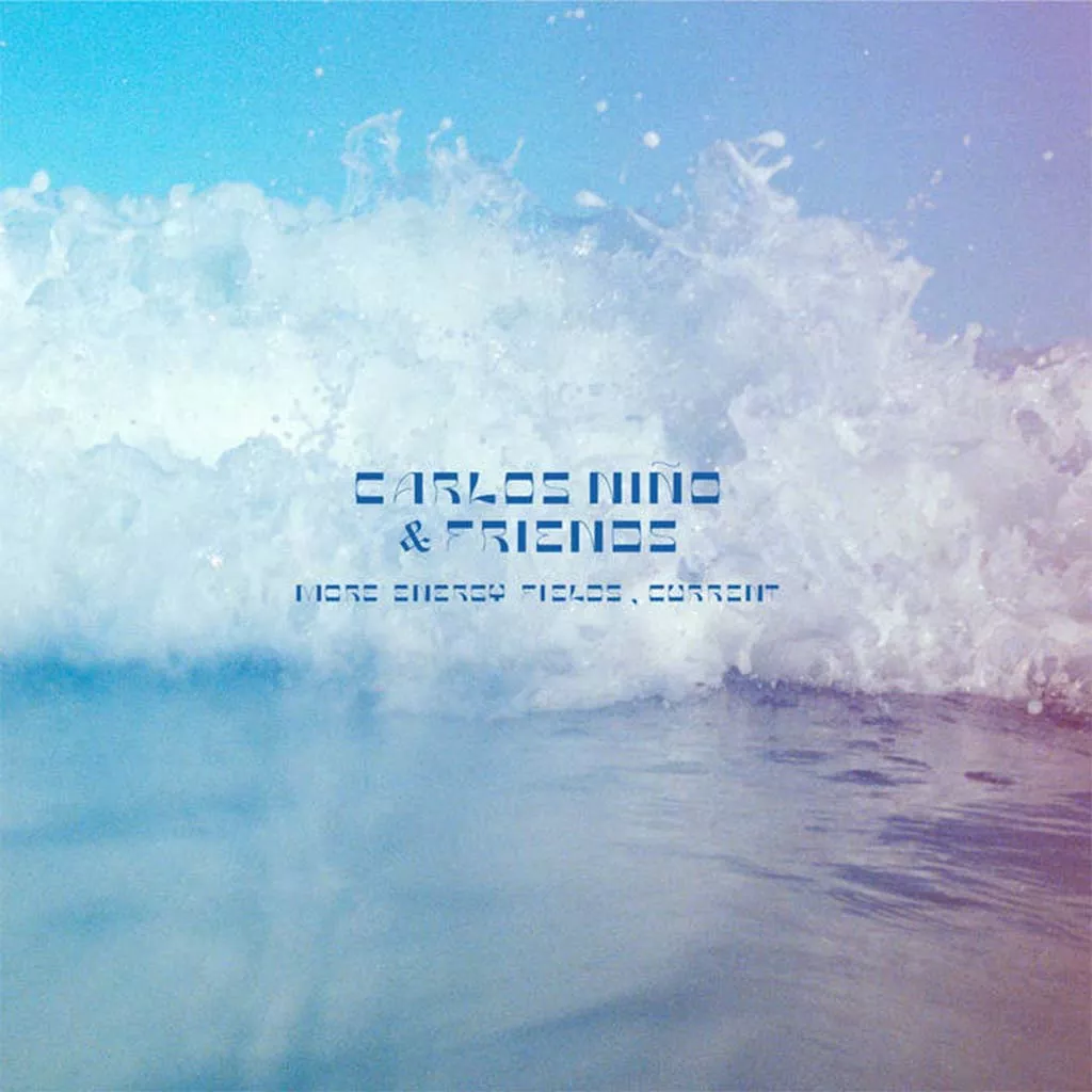 More Energy Fields, Current - Carlos Nino & Friends (Vinyl)