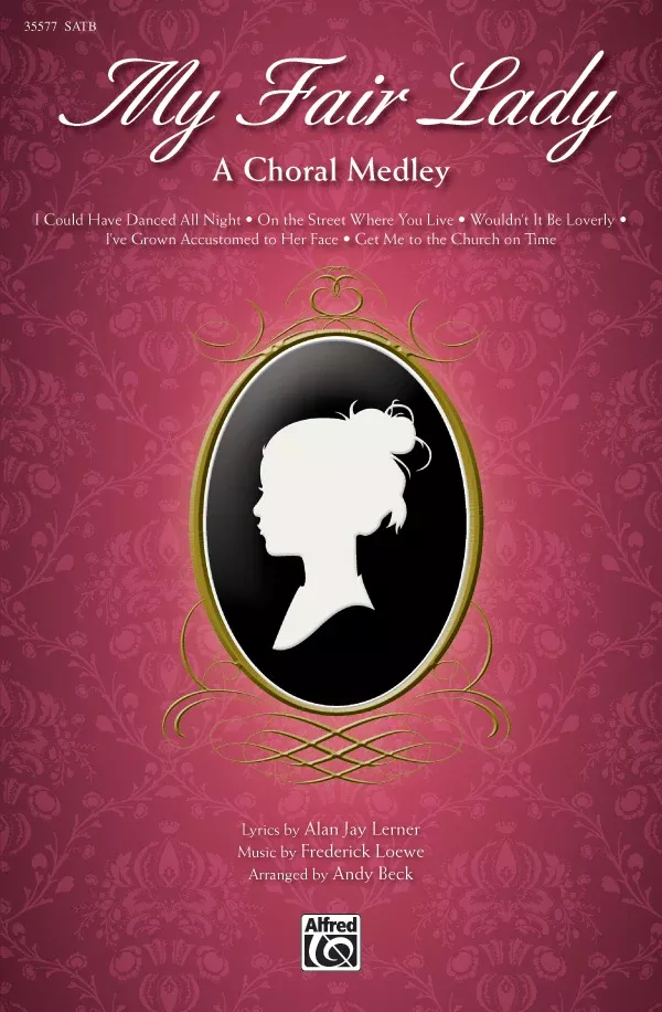My Fair Lady: SATB Choral Octavo