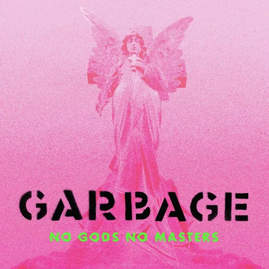No Gods No Masters (Green Vinyl) - Garbage (Vinyl)