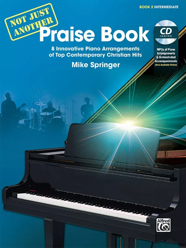 Not Just Another Praise Book, Book 2: Piano Book & CD