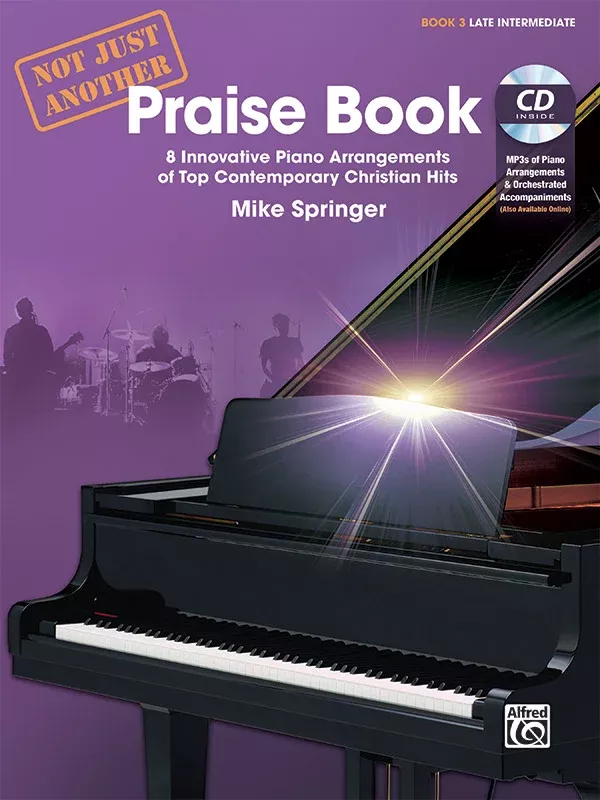 Not Just Another Praise Book, Book 3: Piano Book & CD