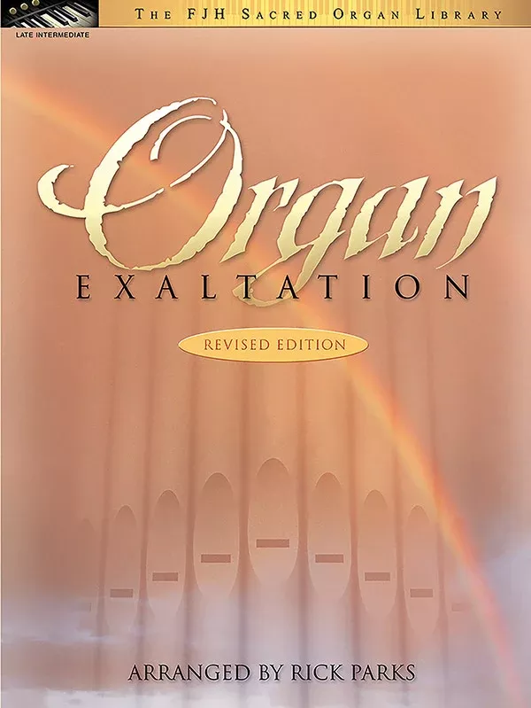 Organ Exaltation (Revised Edition): Organ Book