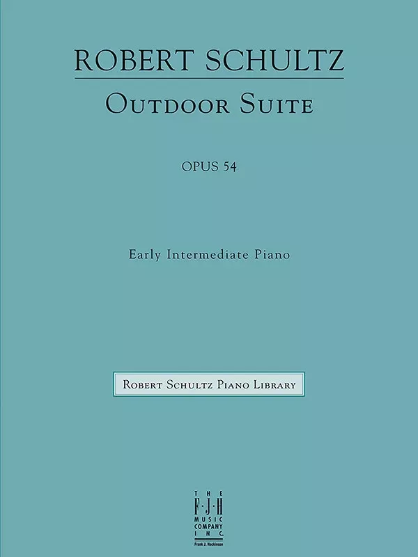 Outdoor Suite, Op. 54: Early Intermediate Piano Book