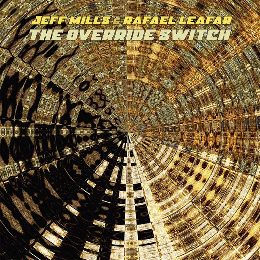The Override Switch - Jeff Mills & Rafael Leafar (Vinyl) (BD)