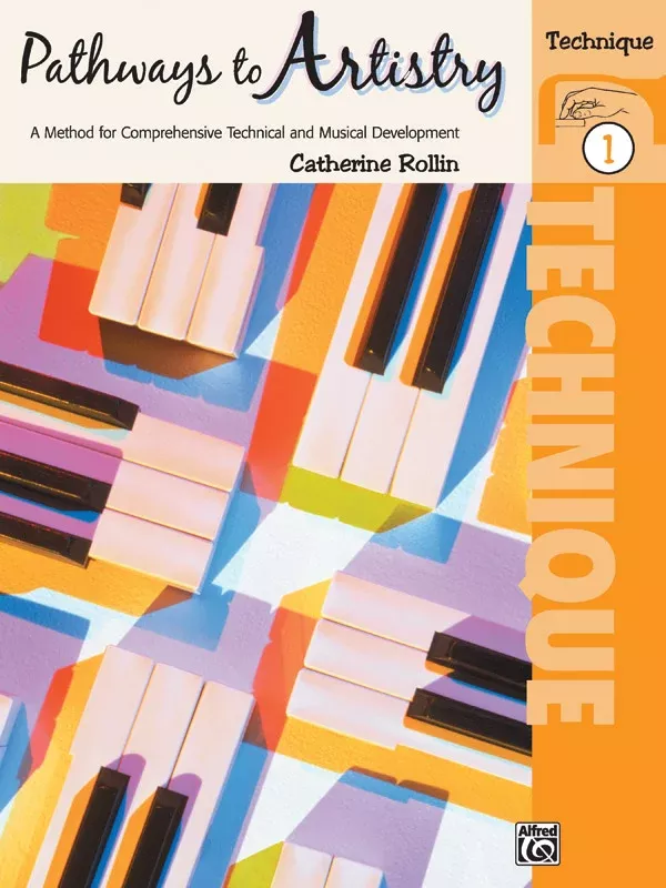 Pathways to Artistry: Technique, Book 1: Piano Book