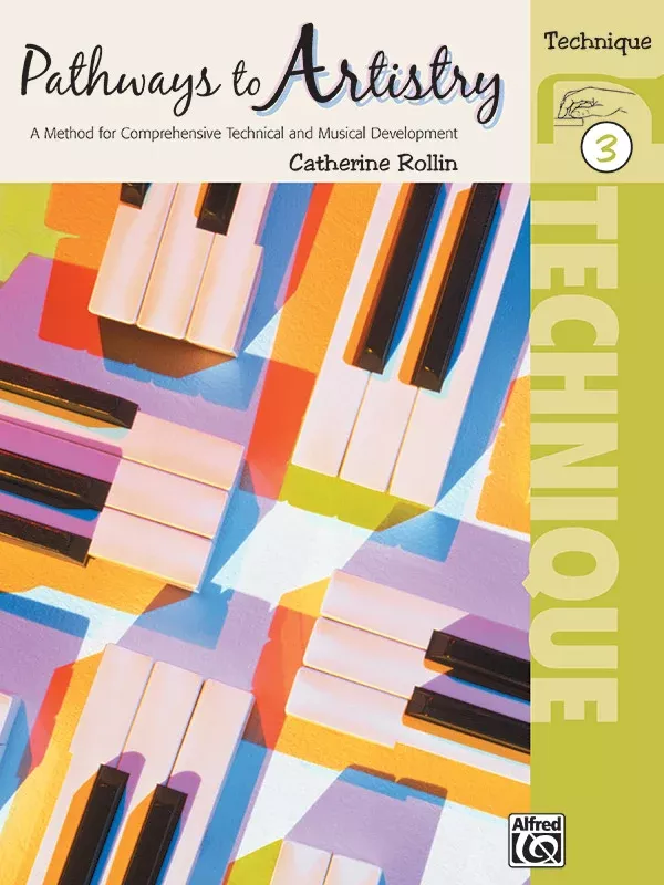 Pathways to Artistry: Technique, Book 3: Piano Book